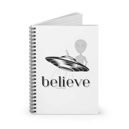 Believe  ALIEN    Spiral Notebook - Ruled Line - Debital Design 